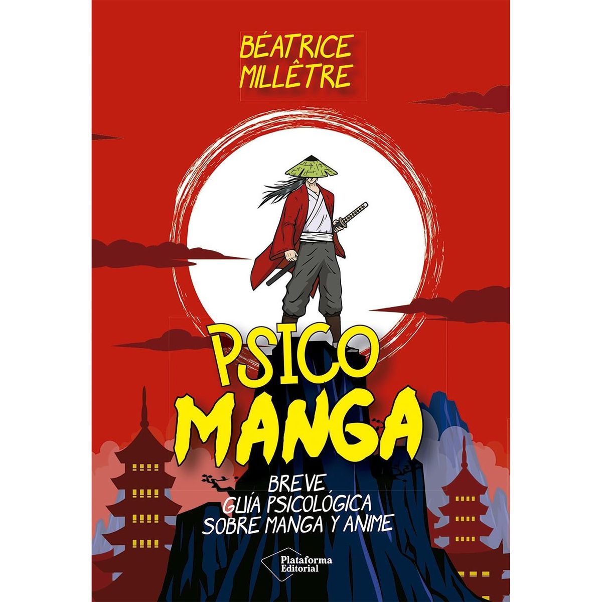 PLATAFORMA - Psico Manga. Breve Guía Psicológica Sobre Manga Y Anime
