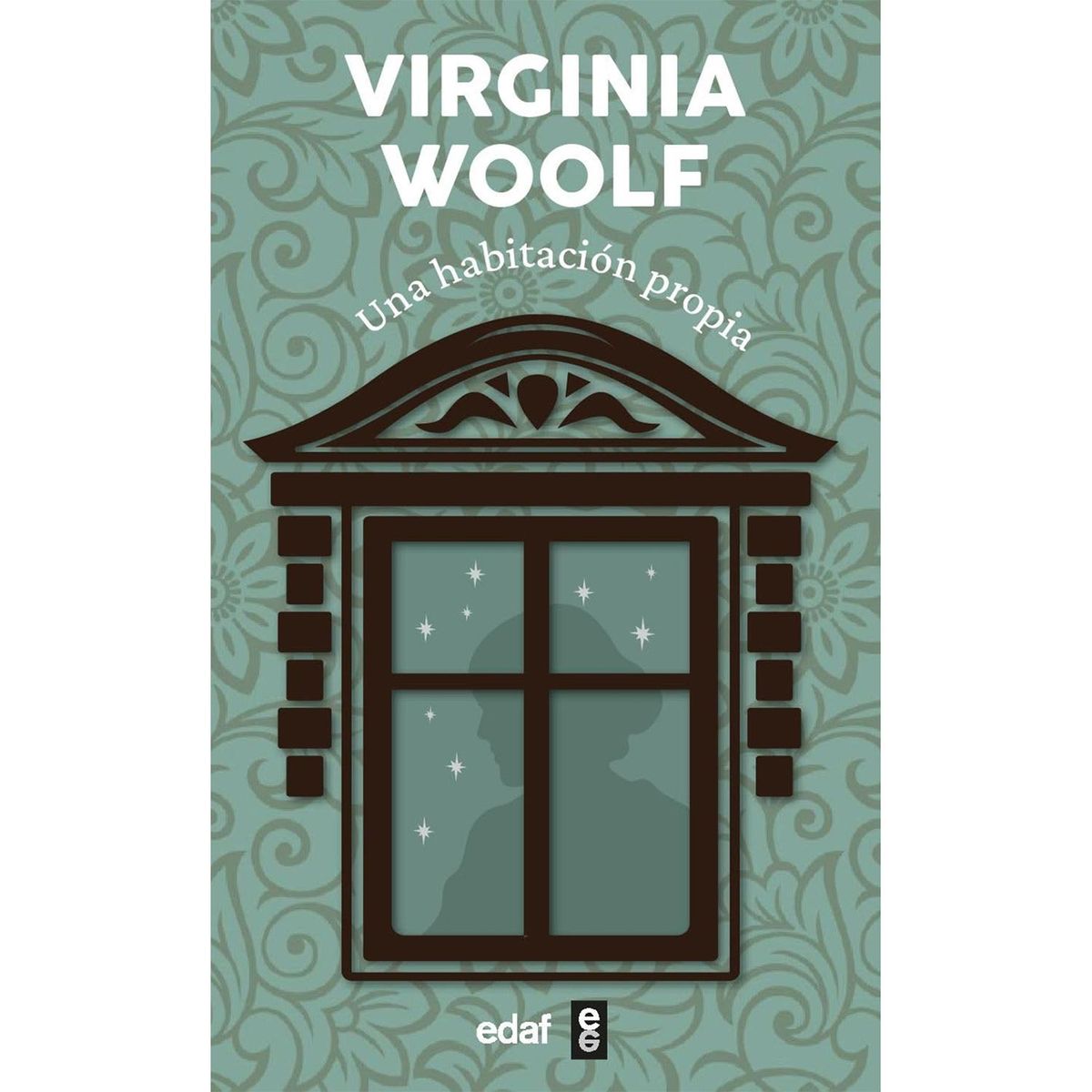 EDAF - Una Habitación Propia. Virginia Woolf
