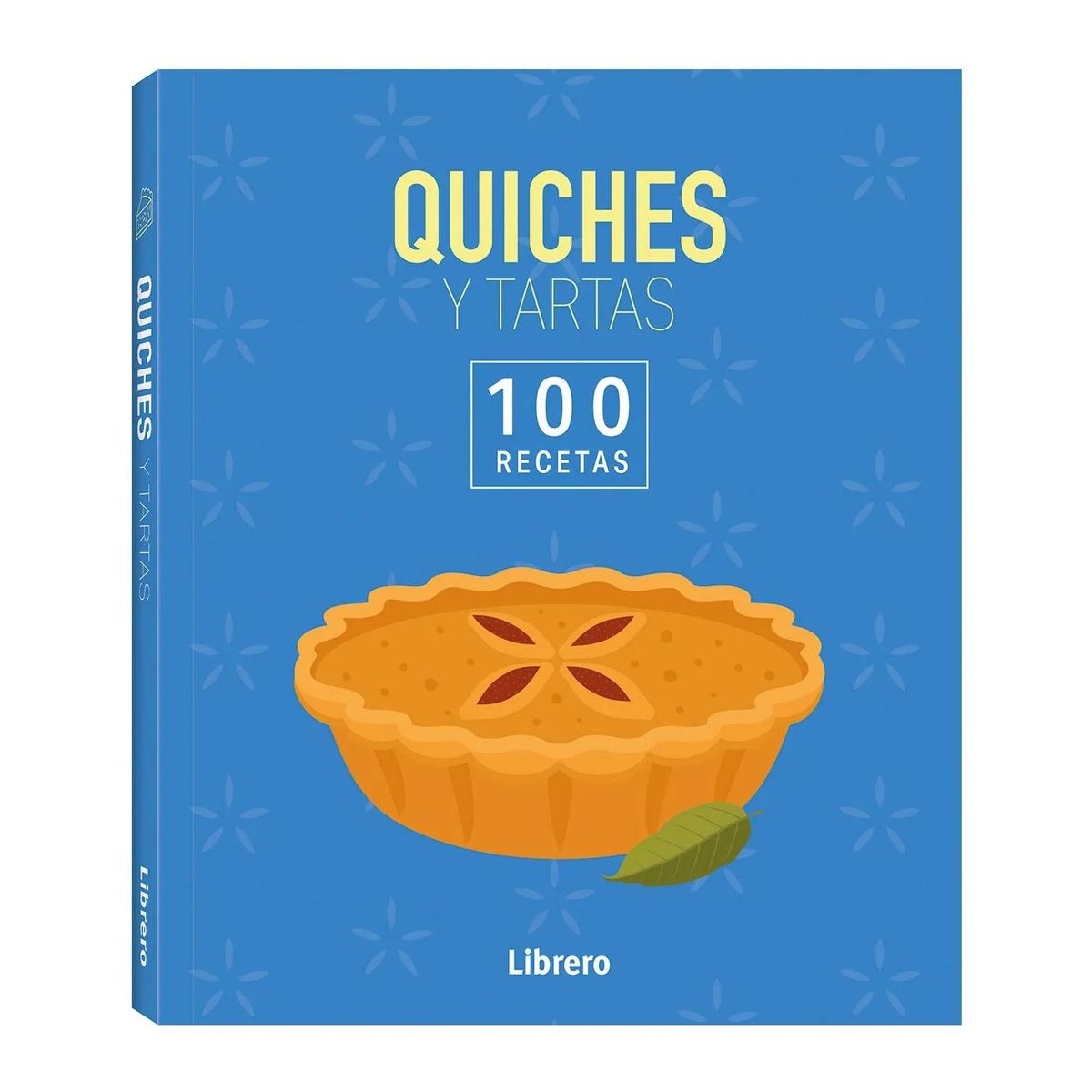 GENERICO - Quiches Y Tartas. 100 Recetas