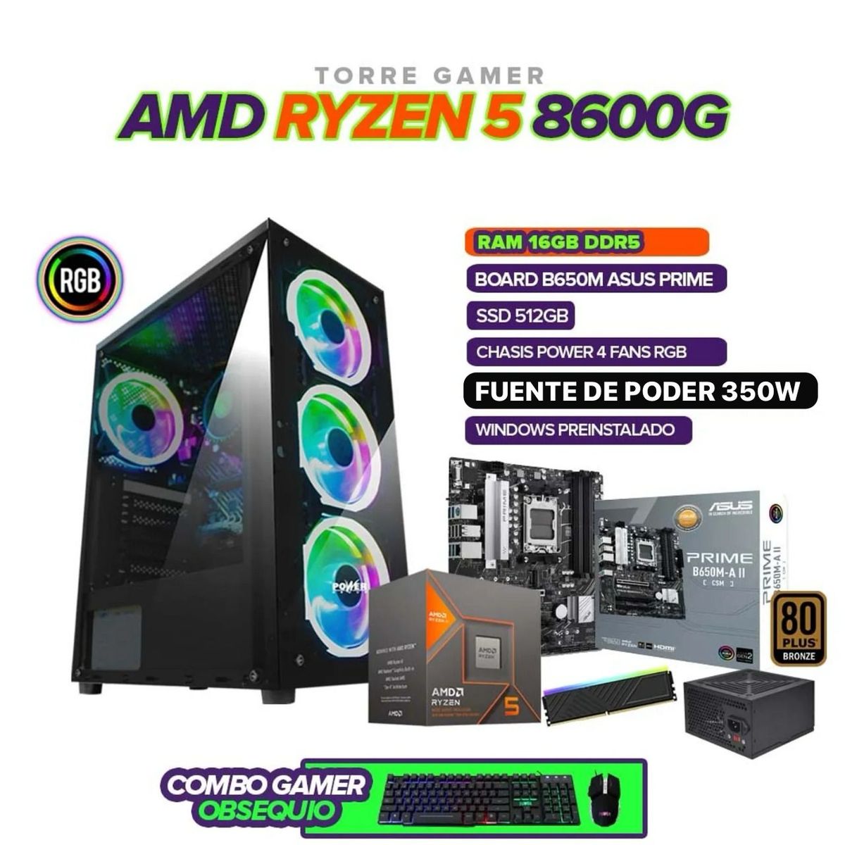 AMD - PC Gamer Ryzen 5 8600G / 16GB DDR5 / A620 / SSD 512GB / 4 FANS RGB / 350W