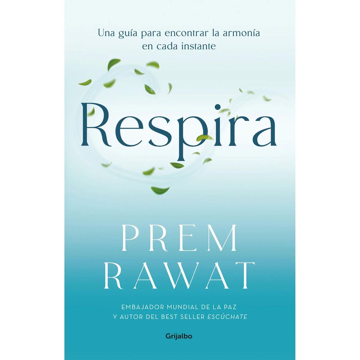 GRIJALBO - Respira. Prem Rawat. Grijalbo