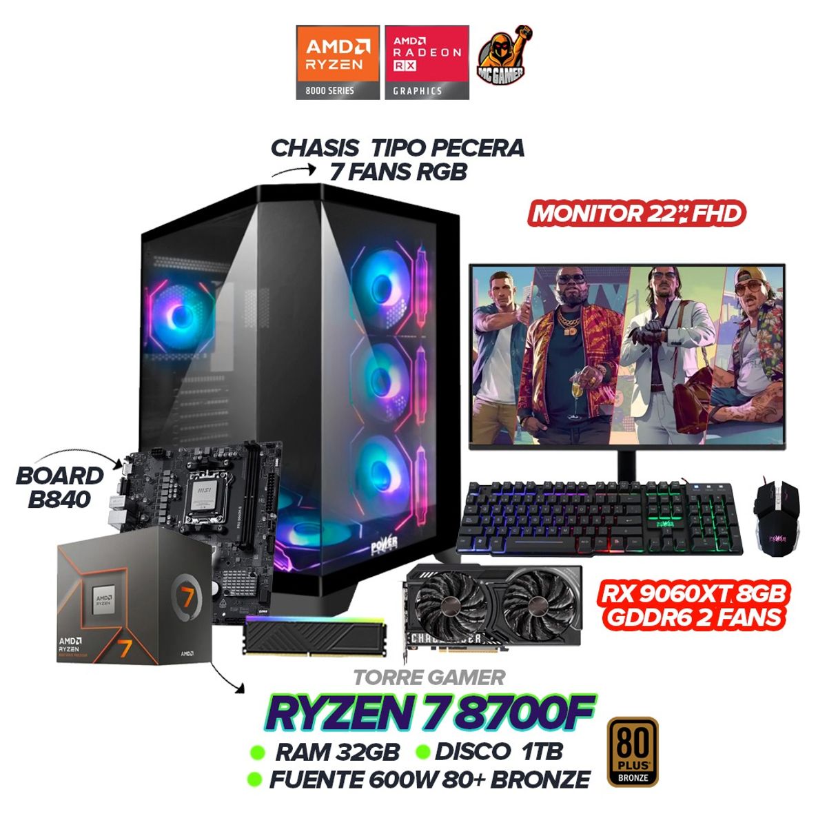 AMD - TORRE GAMER RYZEN 7 8700F / RX 9060XT 8GB / 32GB / 1TB / B840 / 7 FANS / 22" FHD