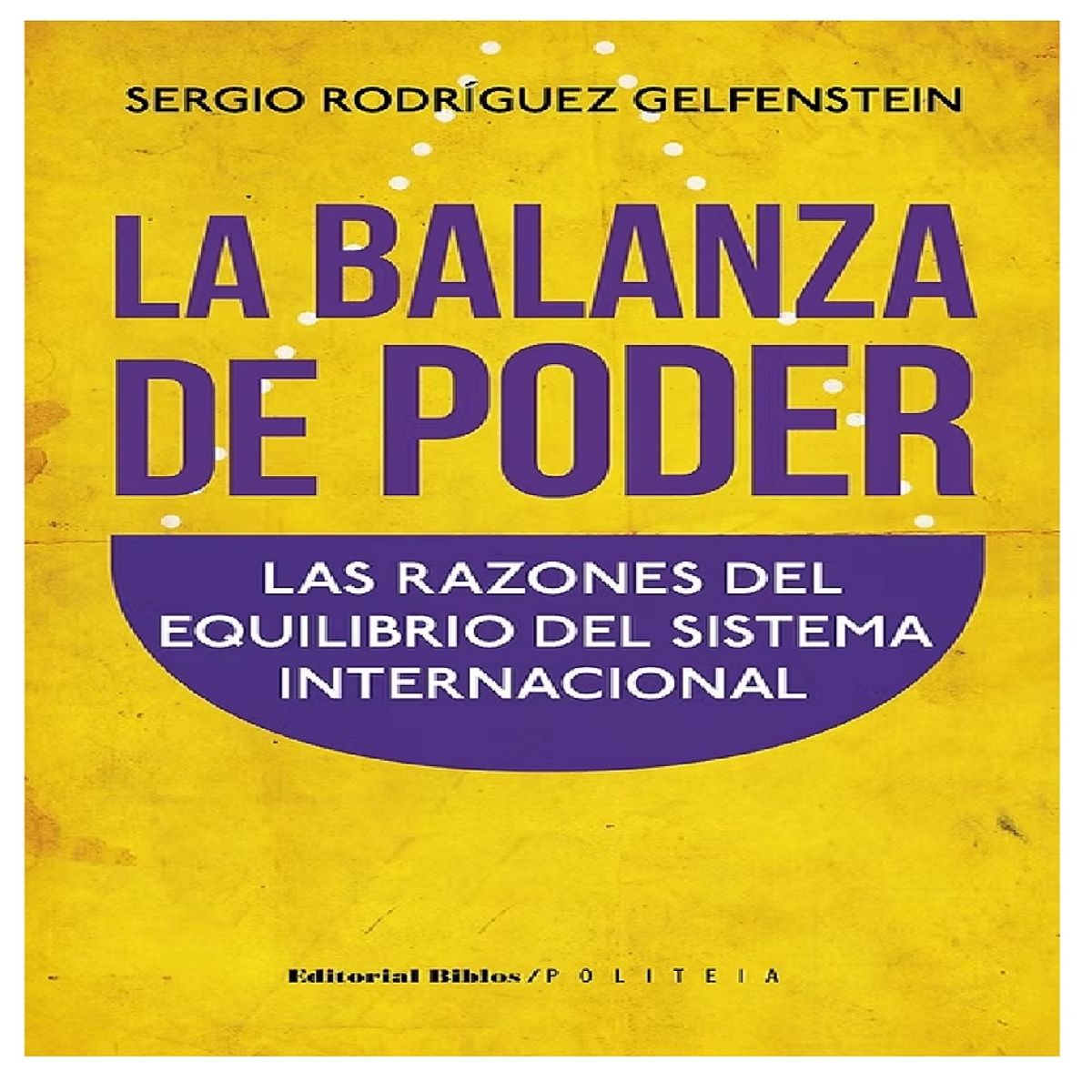 FONDO DE CULTURA ECONOMICA - Libro La Balanza Del Poder
