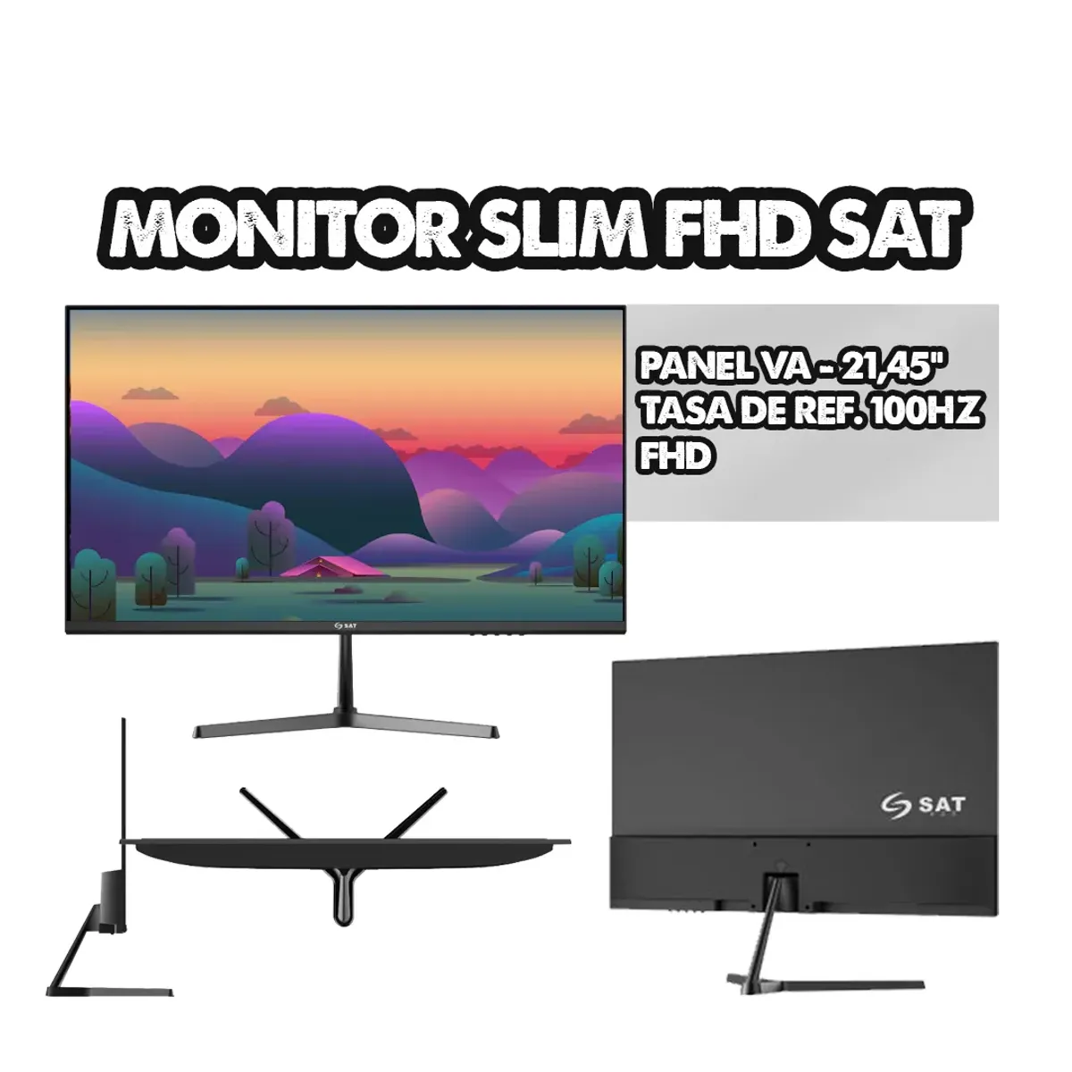SAT - MONITOR SAT SLIM 21.5" - PANEL VA - FULL HD - 100HZ - HDMI