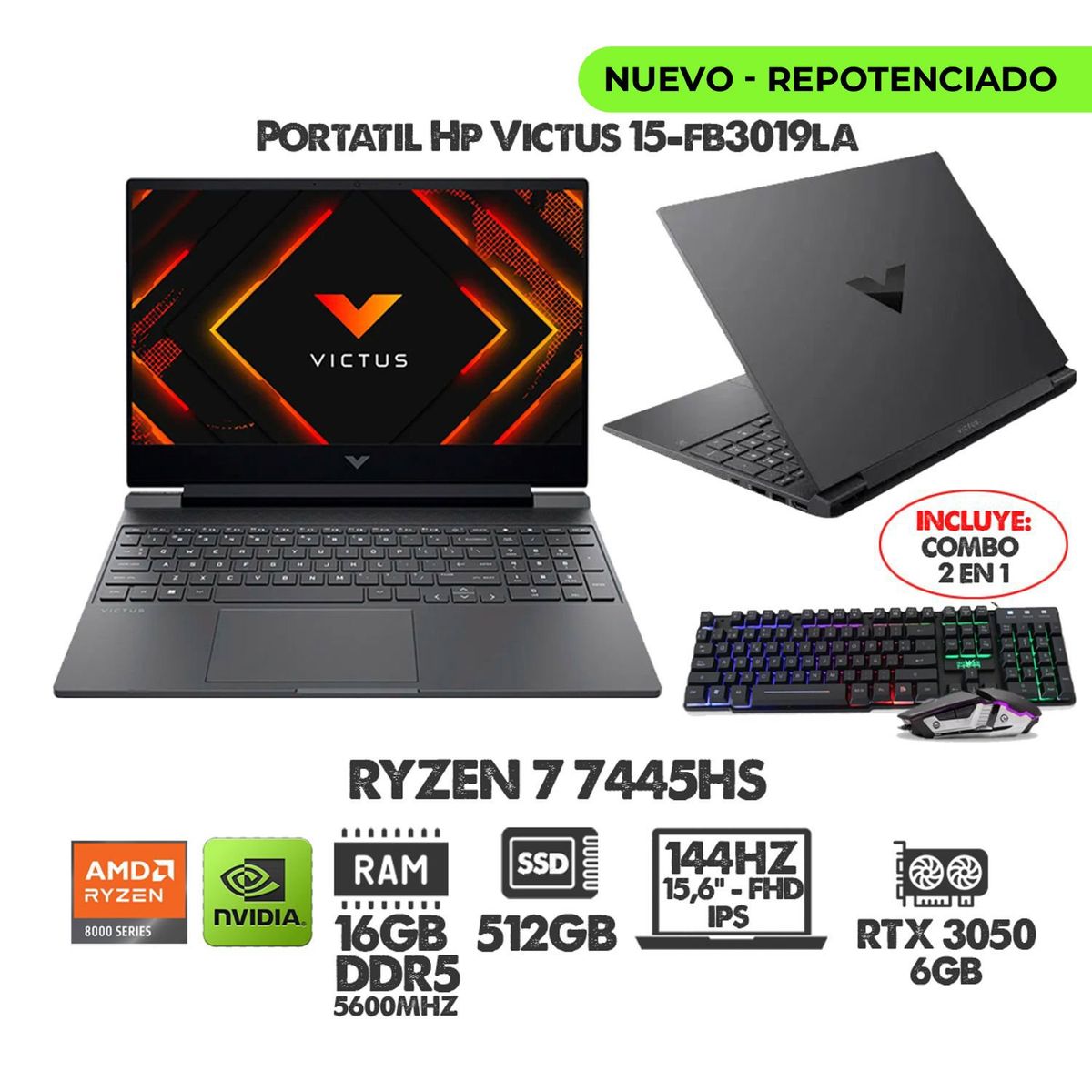 HP - PORTATIL GAMER VICTUS RYZEN 7 7445HS- 15.6" 144HZ- RTX 3050 - RAM 16GB DDR5 SSD 512GB + COMBO GAMER