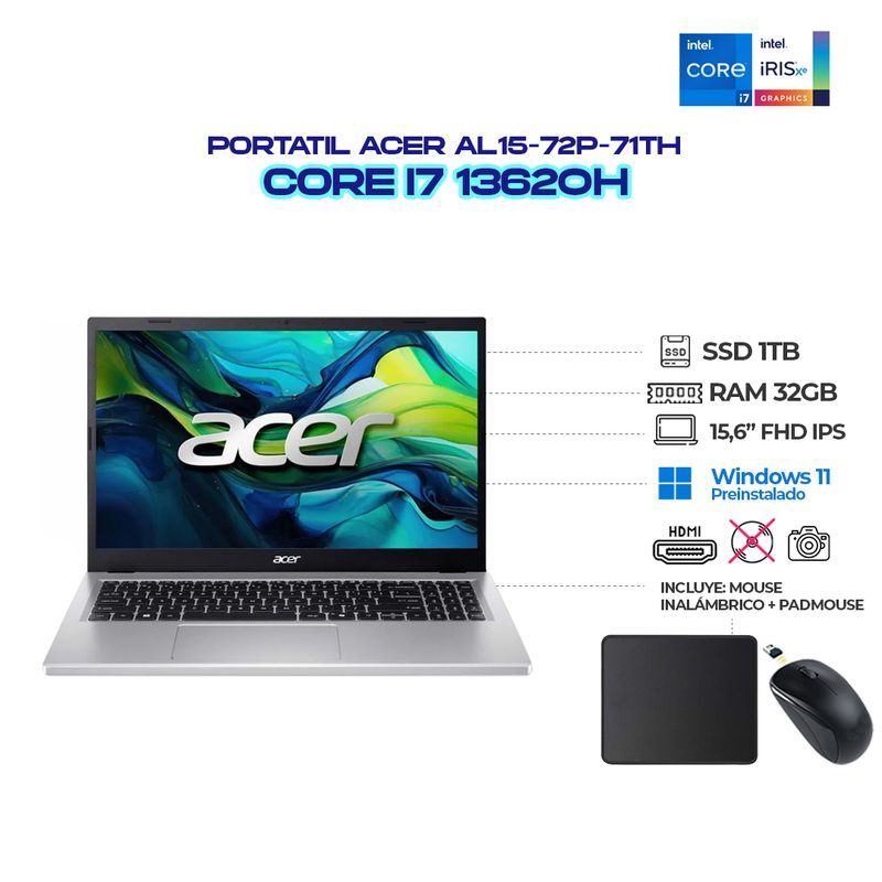 ACER - PORTÁTIL ACER AL15-72P-71TH  CORE i7-13620H  32GB RAM  SSD 1TB  156” FHD IPS
