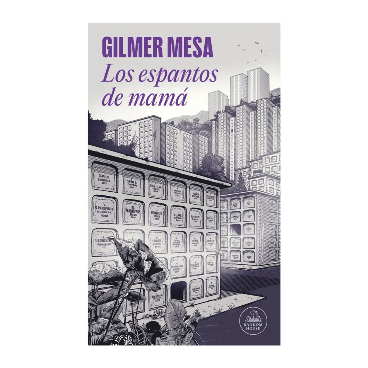 PENGUIN RANDOM HOUSE - Libro Los Espantos De Mamá De Gilmer Mesa