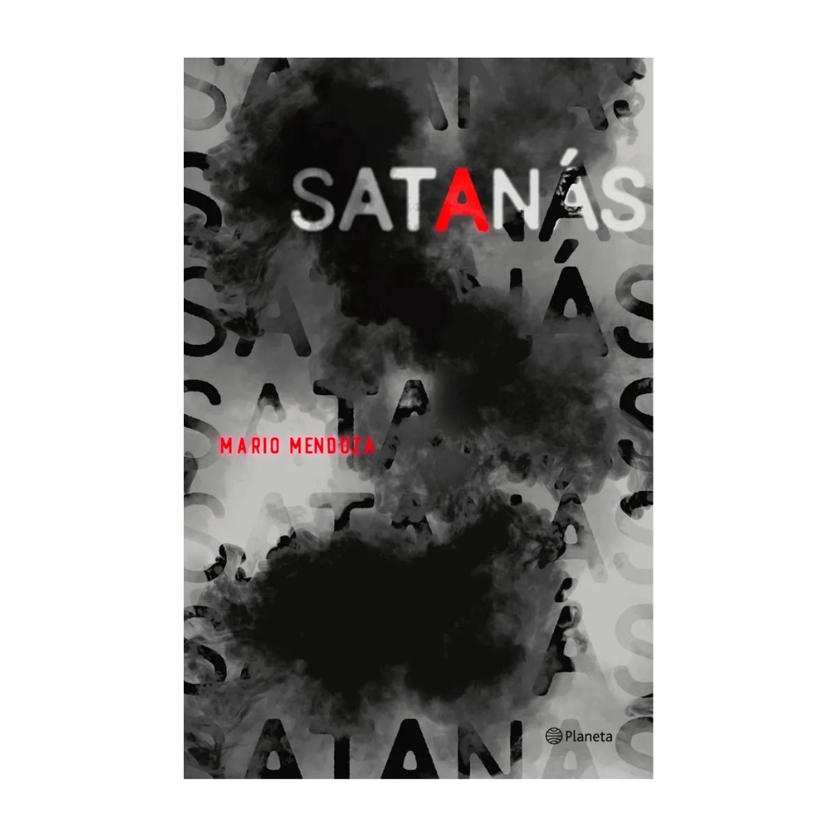 PLANETA - Satanás - Mario Mendoza
