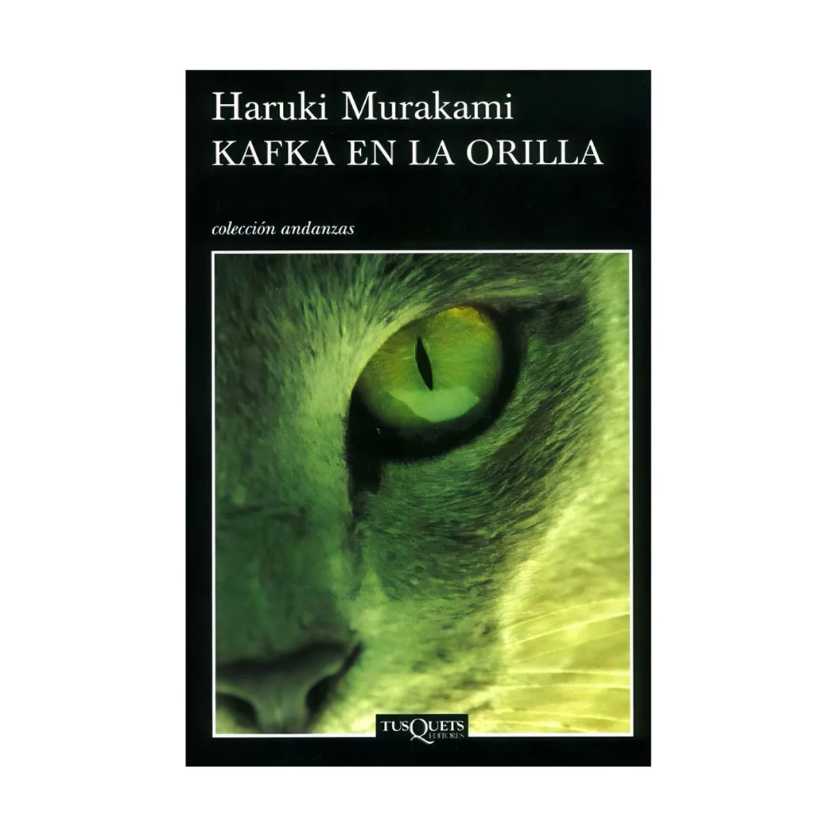 TUSQUETS EDITORES - Kafka En La Orilla De Haruki Murakami