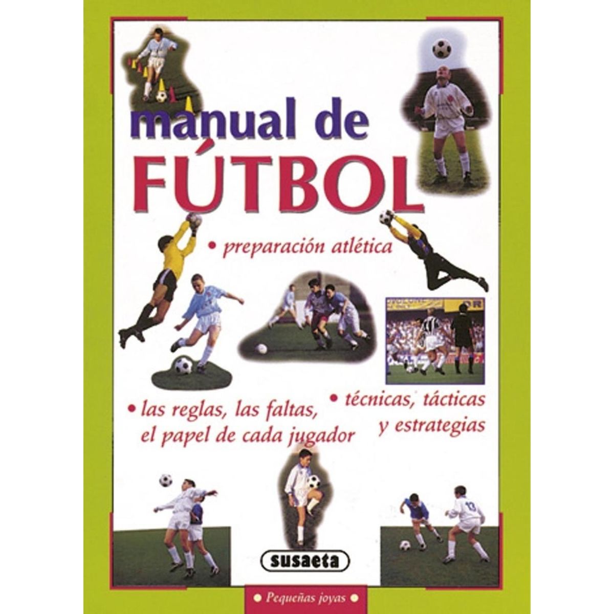 SUSAETA - Manual De Futbol. Pequeñas Joyas