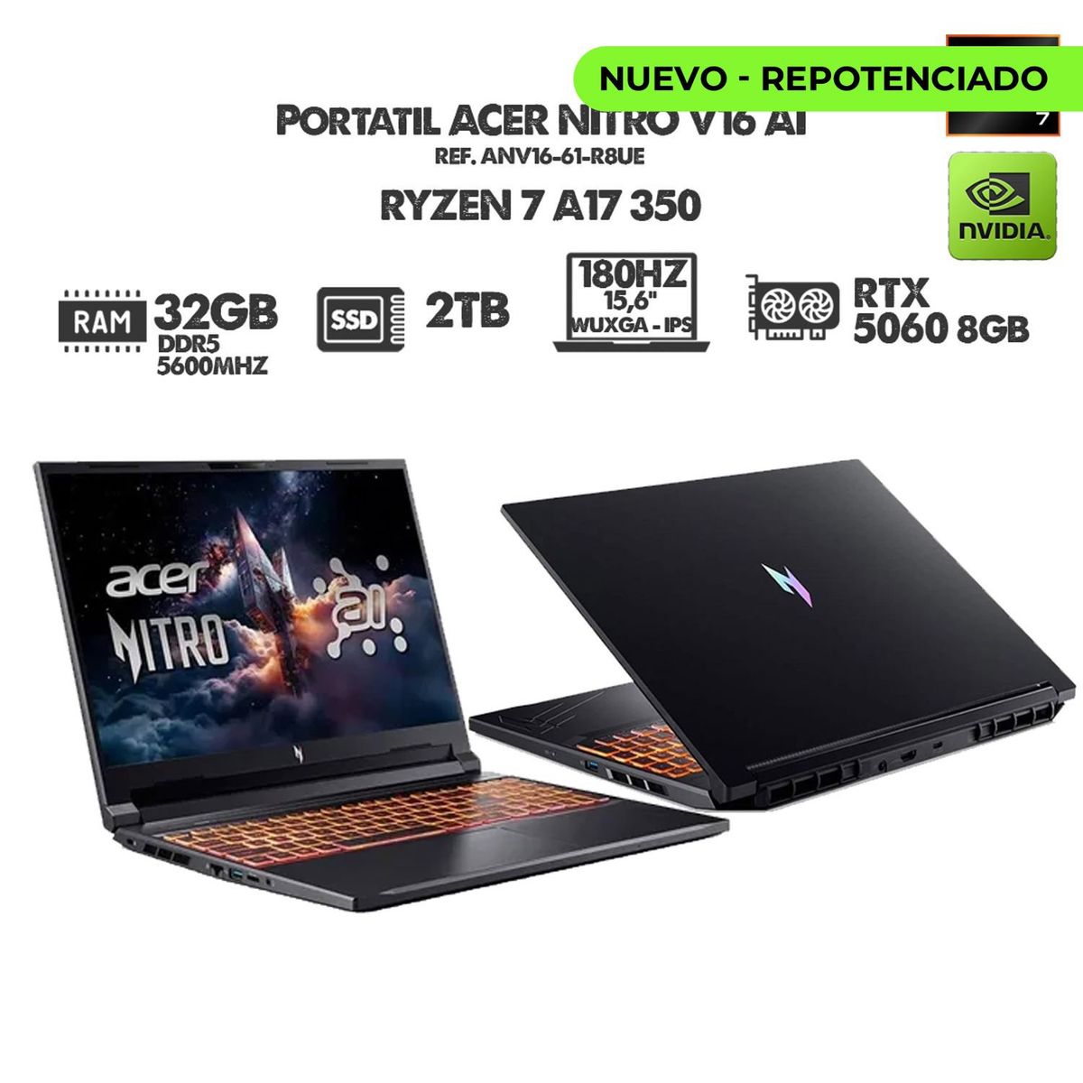 ACER - PORTATIL GAMER ACER NITRO V16 AI/ RYZEN 7 A17 350/ RTX 5060 8GB/ 16" WUXGA 180HZ/ RAM 32GB SSD 2TB
