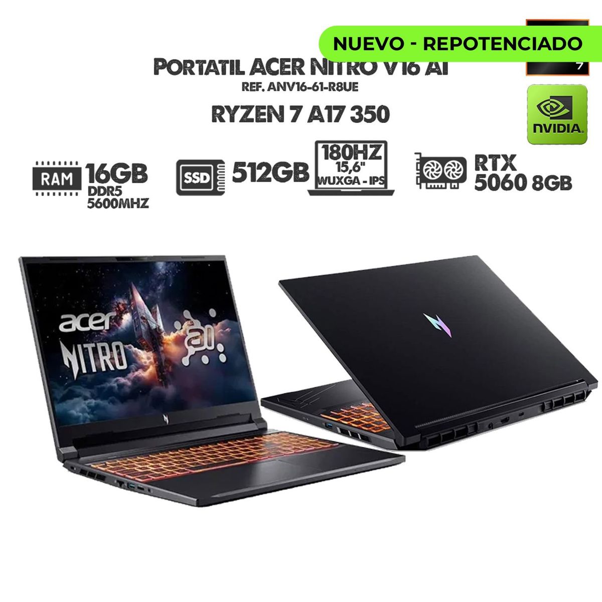 ACER - PORTATIL GAMER ACER NITRO V16 AI/ RYZEN 7 A17 350/ RTX 5060 8GB/ 16" WUXGA 180HZ/ RAM 16GB SSD 512GB