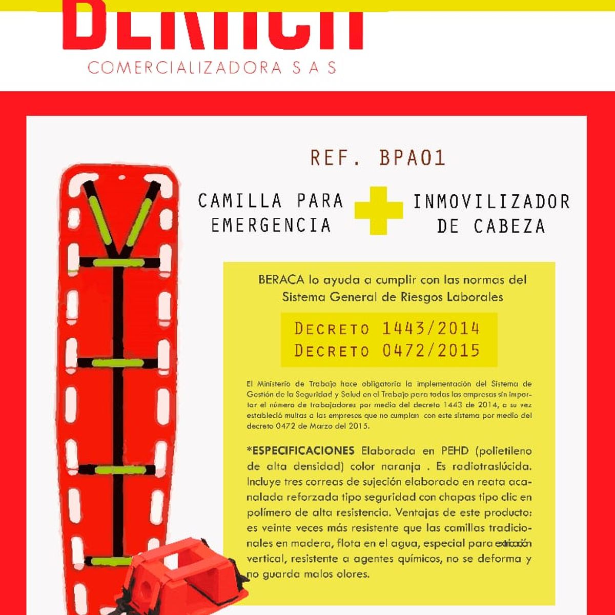 BR - CAMILLA EMERGENCIA POLIPROPILENO ALTA DENSIDAD ADULTO + INMOVILIZADOR DE CABEZA