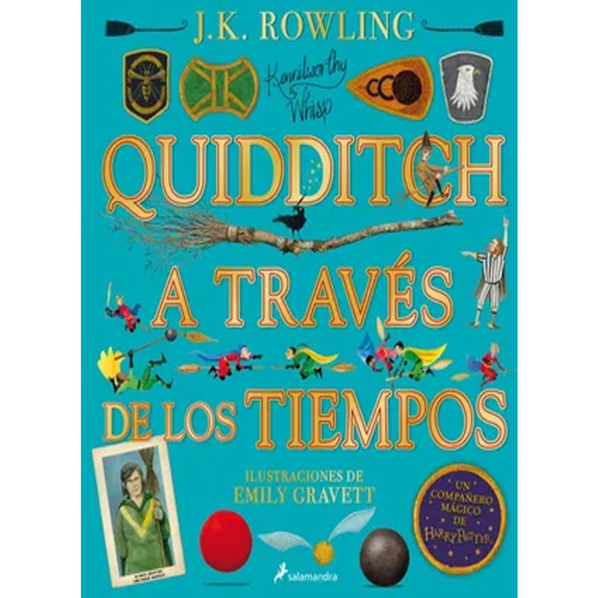 GENERICO - Quidditch a través de los tiempos Un libro de la biblioteca de Hogwarts edición ilustrada