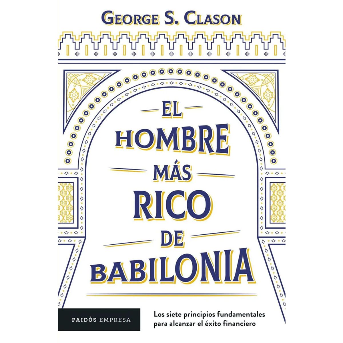 GENERICO - El hombre más rico de Babilonia   Los siete principios fundamentales