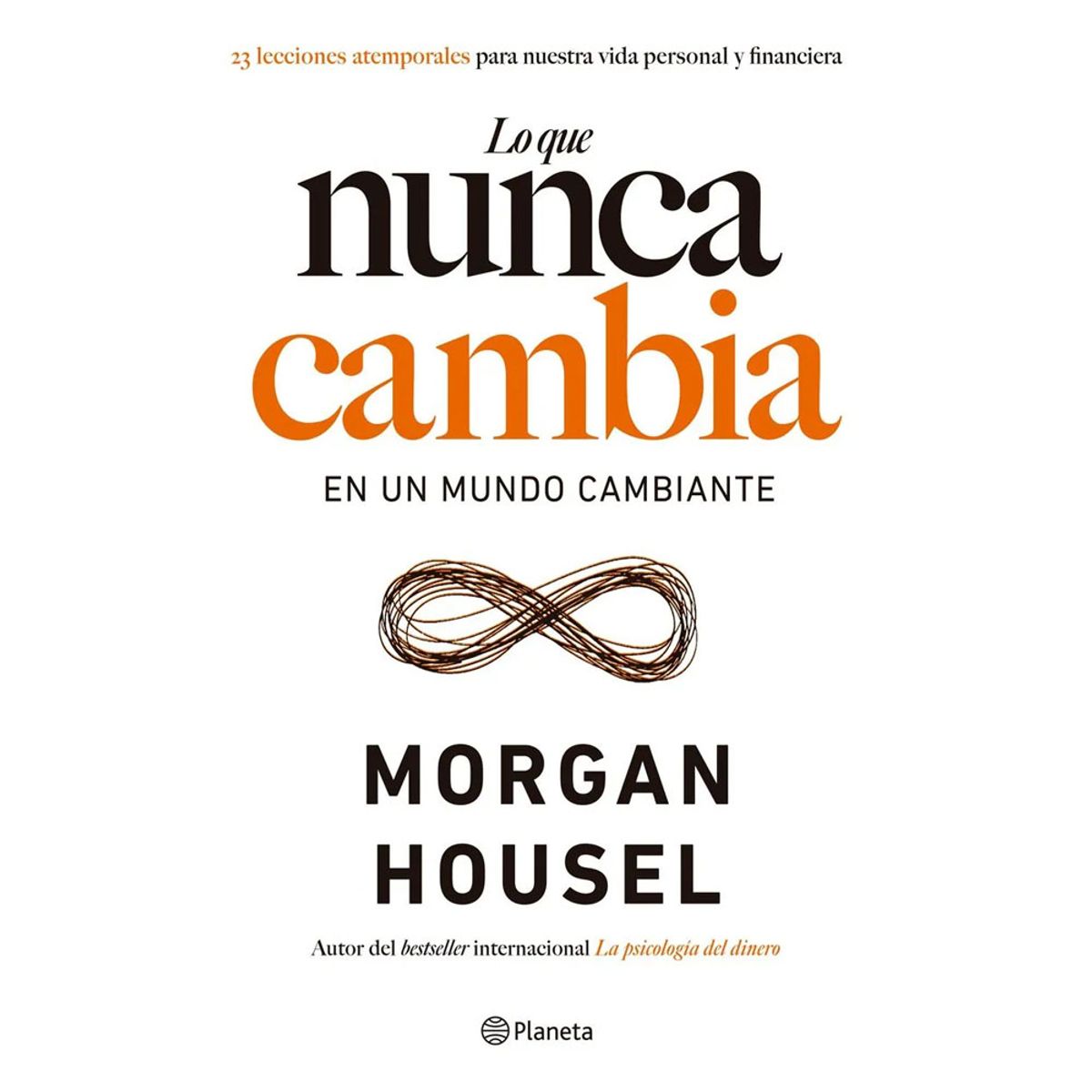 GENERICO - Lo que nunca cambia   Morgan Housel