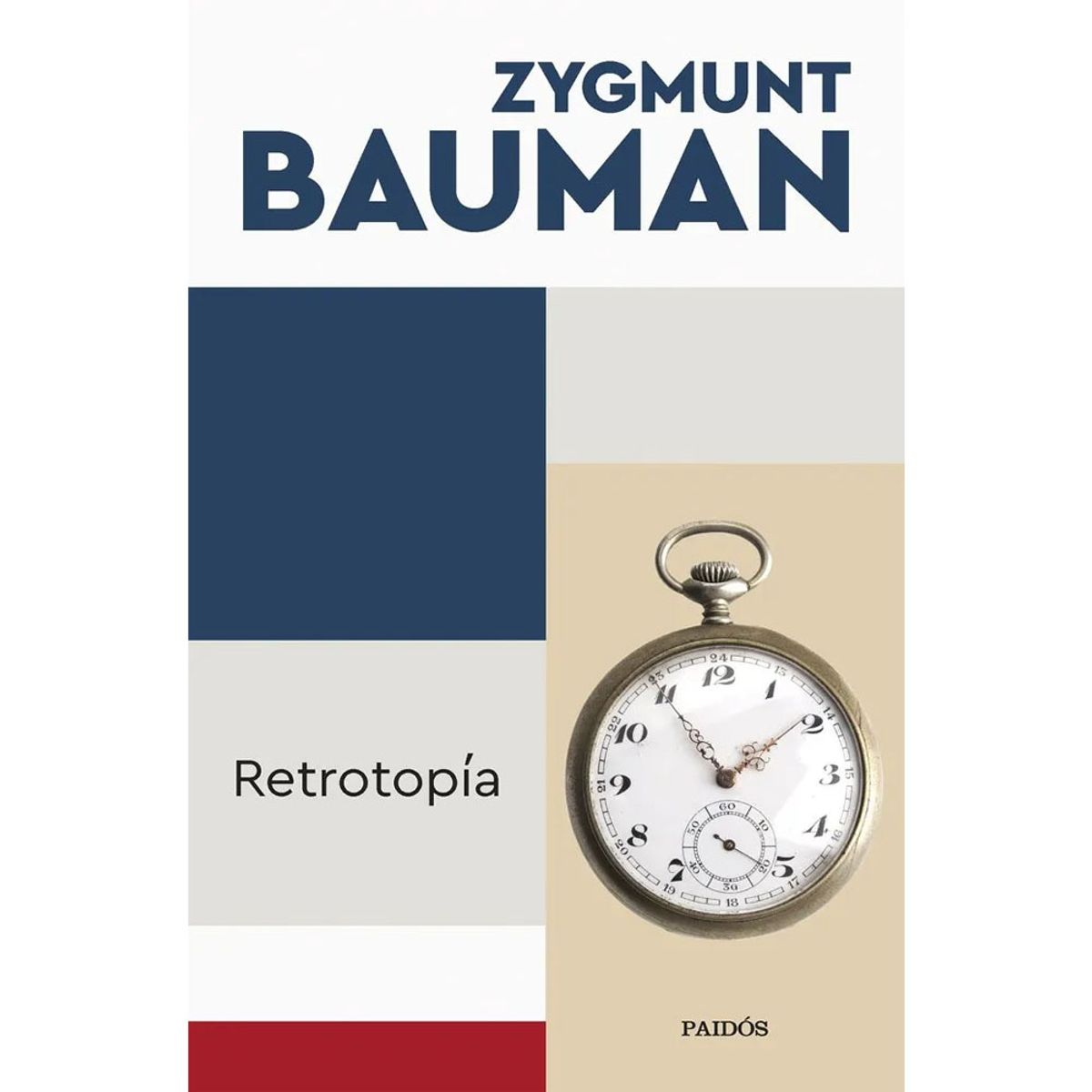 GENERICO - RETROTOPIA   Zygmunt Bauman, Santos Mosquera, Albino