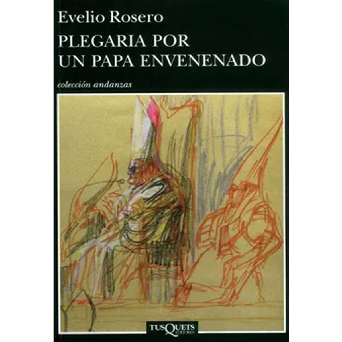 GENERICO - Plegaria por un Papa Envenenado  Evelio Rosero