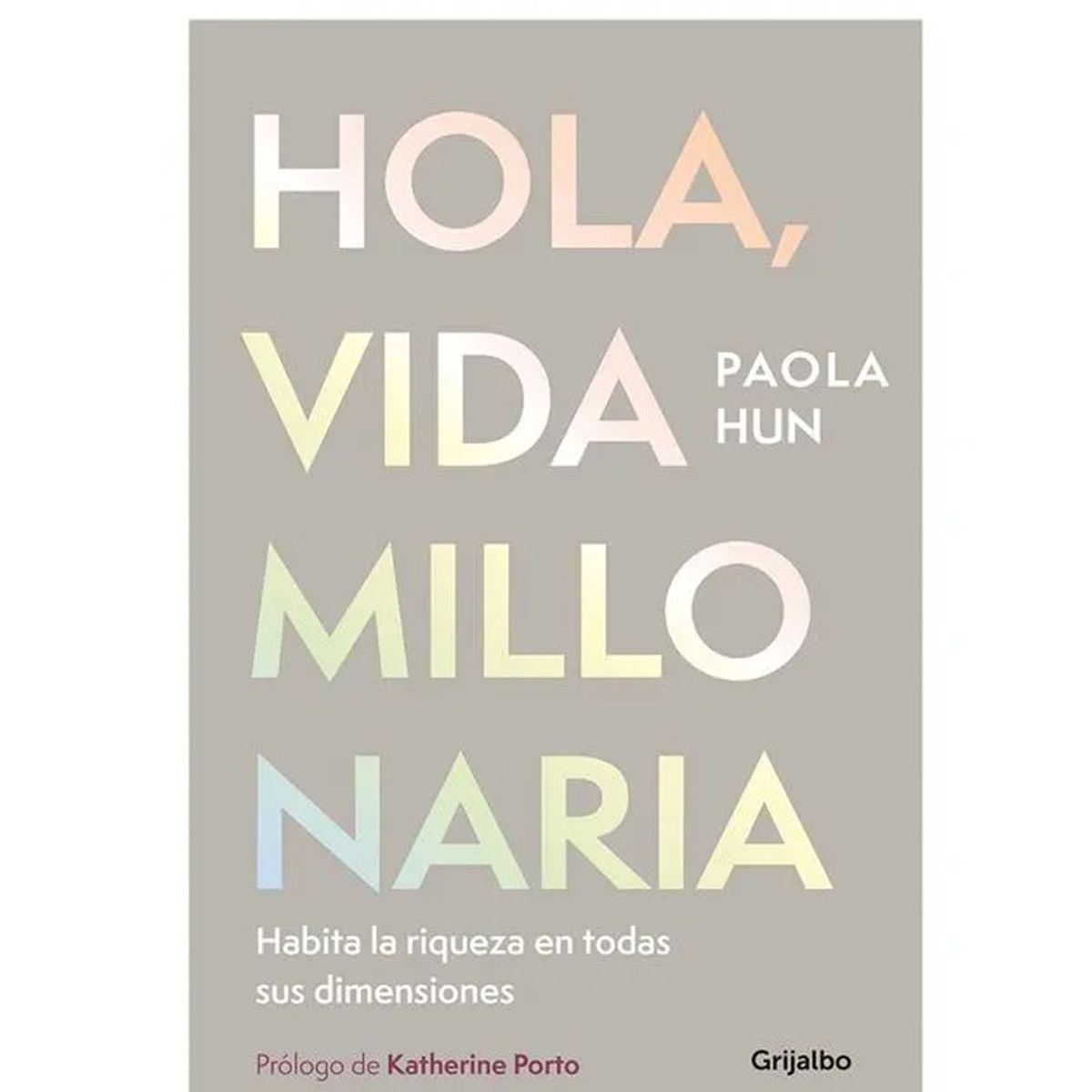 GENERICO - Hola, Vida Millonaria. Paola Gallego 2026