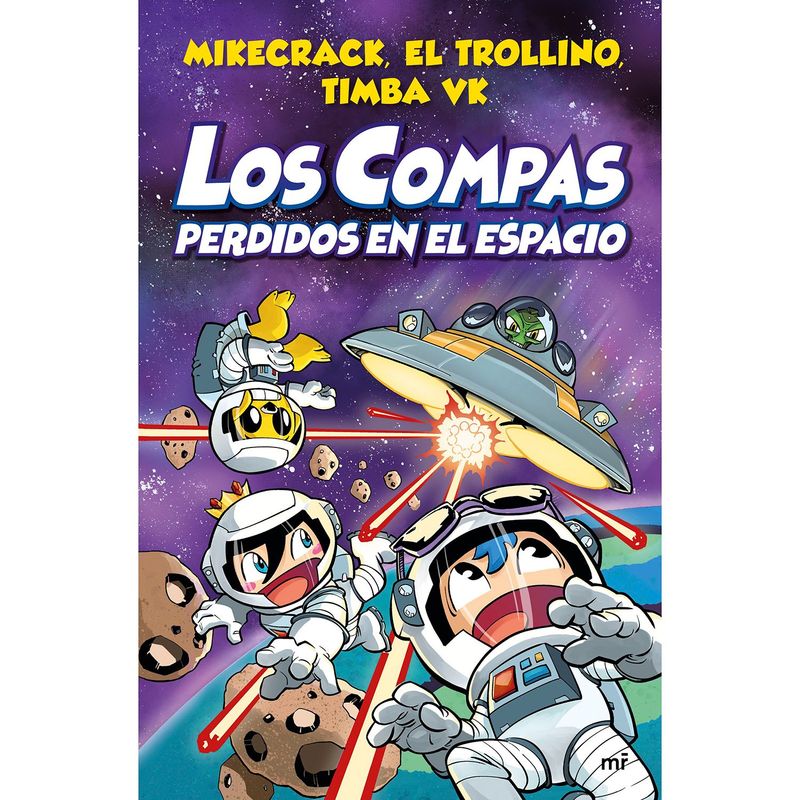 EDITORIAL PLANETA - Los Compas perdidos en el espacio - Mikecrack