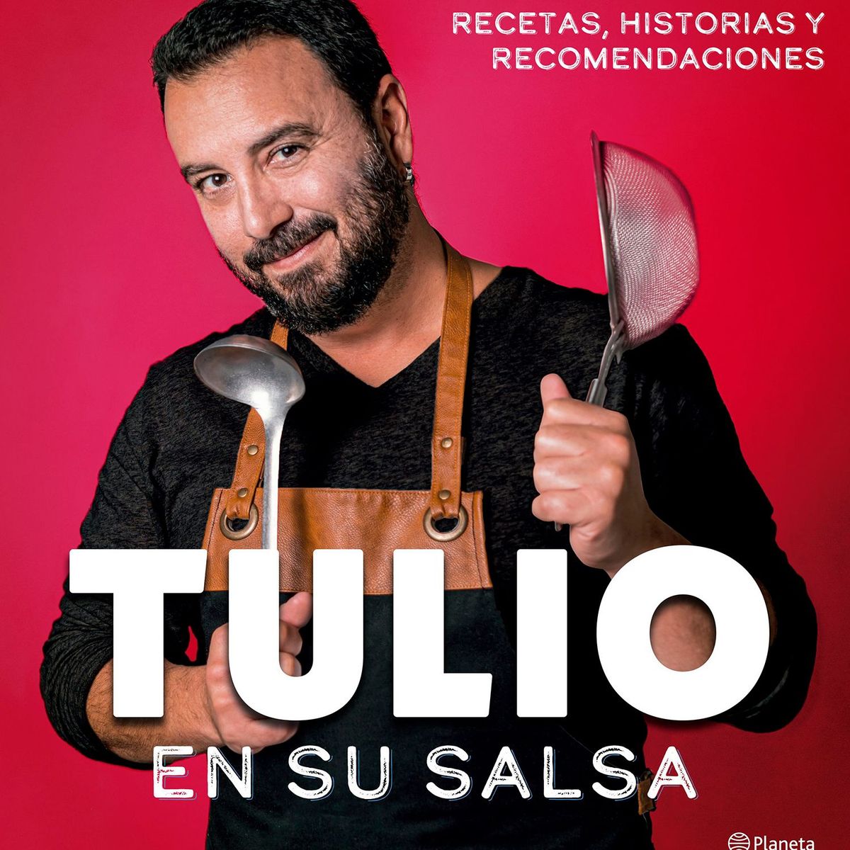EDITORIAL PLANETA - Tulio en su salsa Zuloaga, Tulio