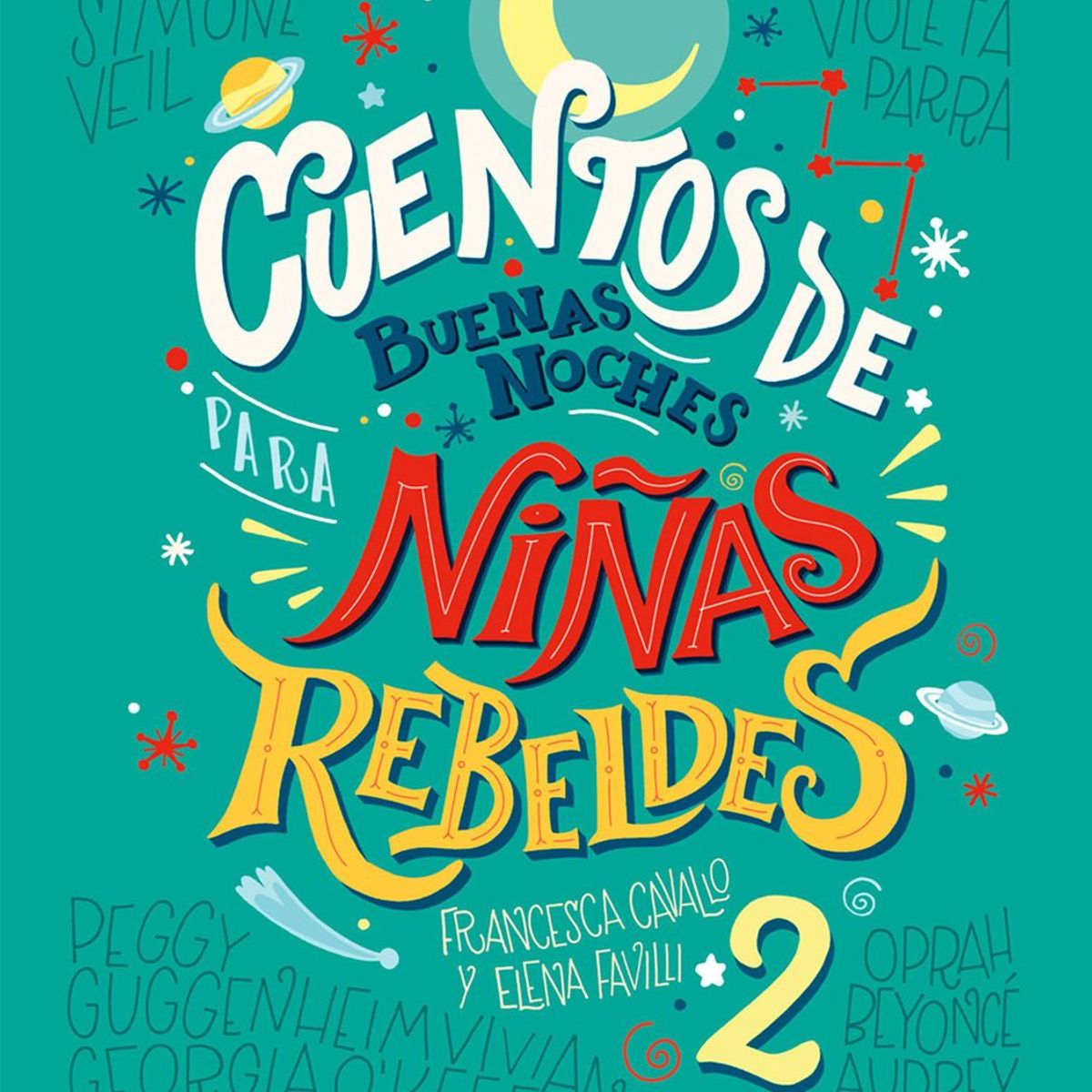 EDITORIAL PLANETA - Cuentos de buenas noches para niñas rebeldes 2