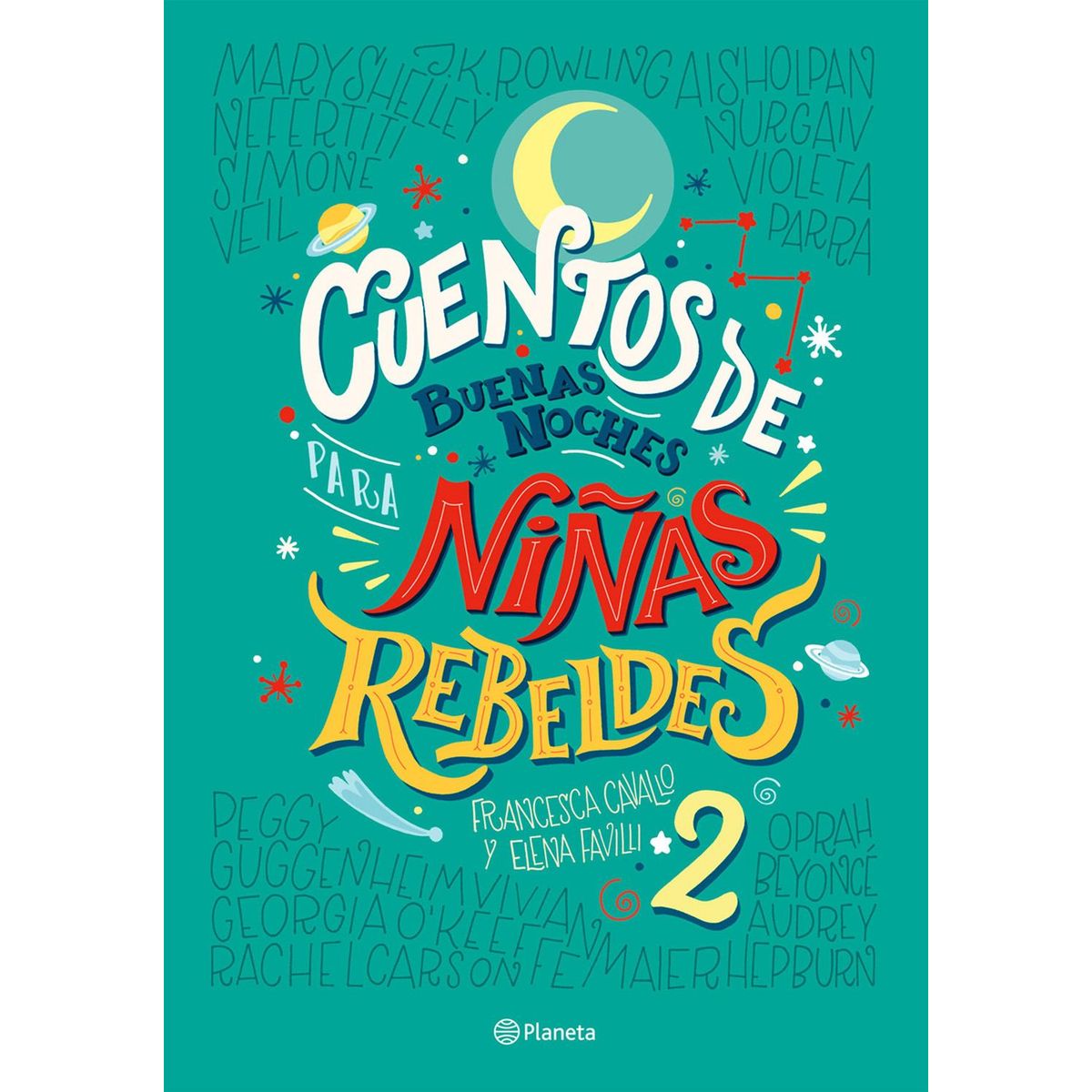 EDITORIAL PLANETA - Cuentos de buenas noches para niñas rebeldes 2