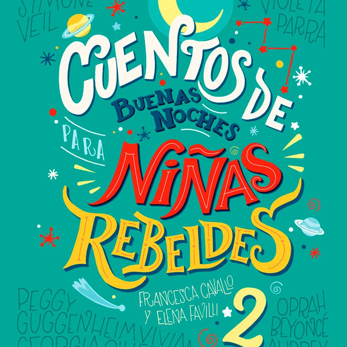 EDITORIAL PLANETA - Cuentos de buenas noches para niñas rebeldes 2