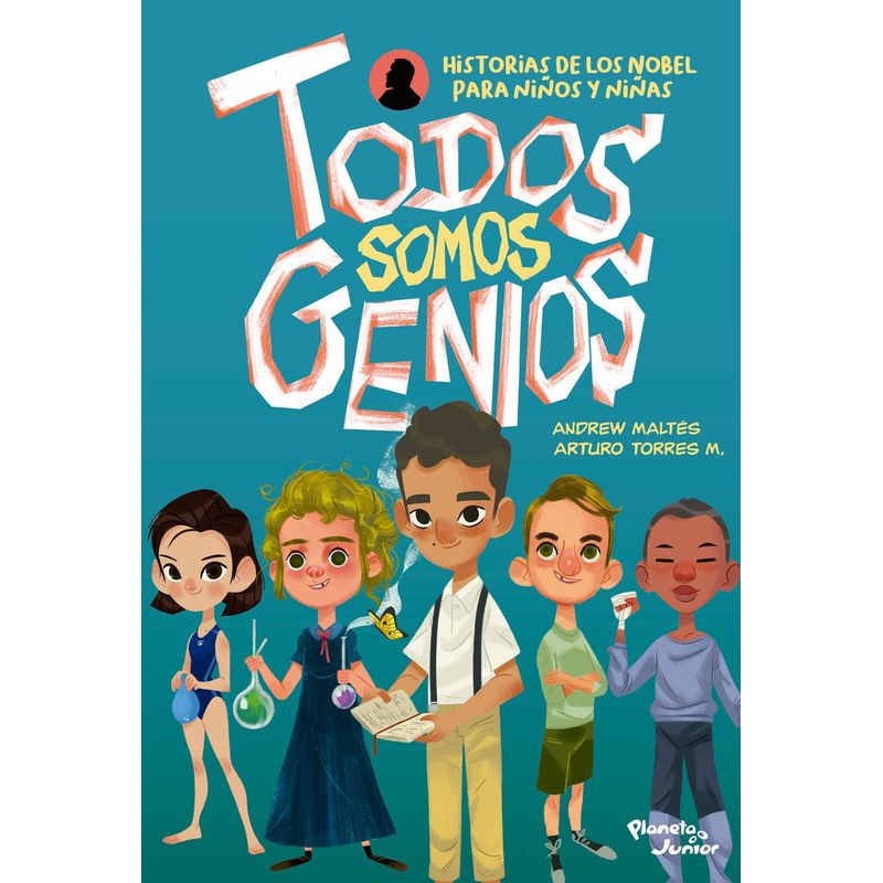 EDITORIAL PLANETA - Todos somos genios - José Arturo Torresy Andrew Maltés