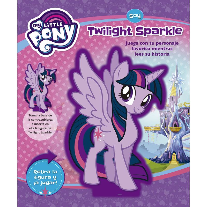EDITORIAL PLANETA - My Little Pony  Soy Twilight Sparkl