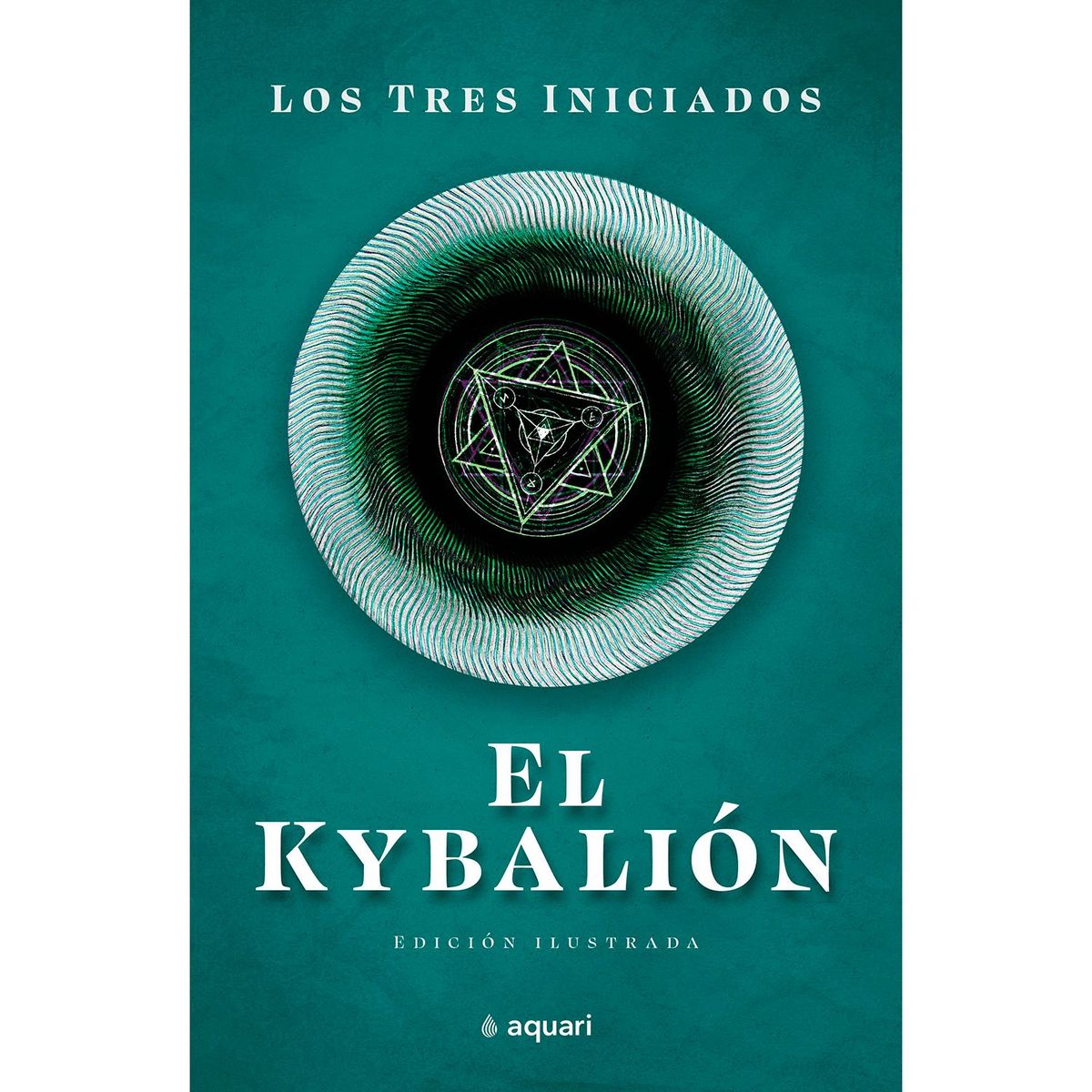EDITORIAL PLANETA - El Kybalion Los Tres Iniciados