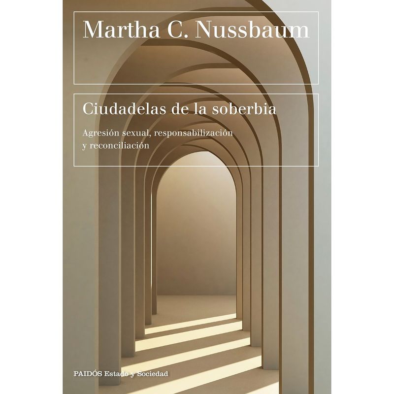 EDITORIAL PLANETA - Ciudadelas de la soberbia Nussbaum Martha C