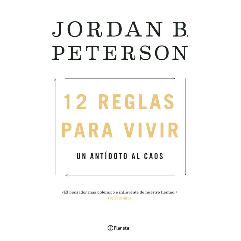 EDITORIAL PLANETA - 12 Reglas Para Vivir - Jordan B. Peterson
