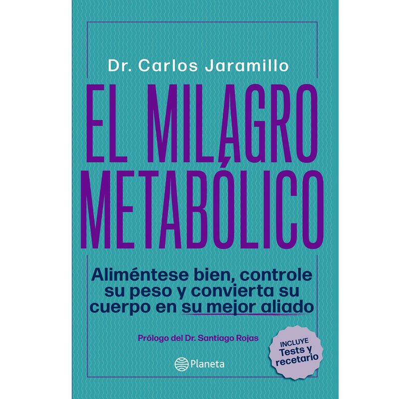 EDITORIAL PLANETA - El Milagro Metabólico - Carlos Alberto Jaramillo Trujillo