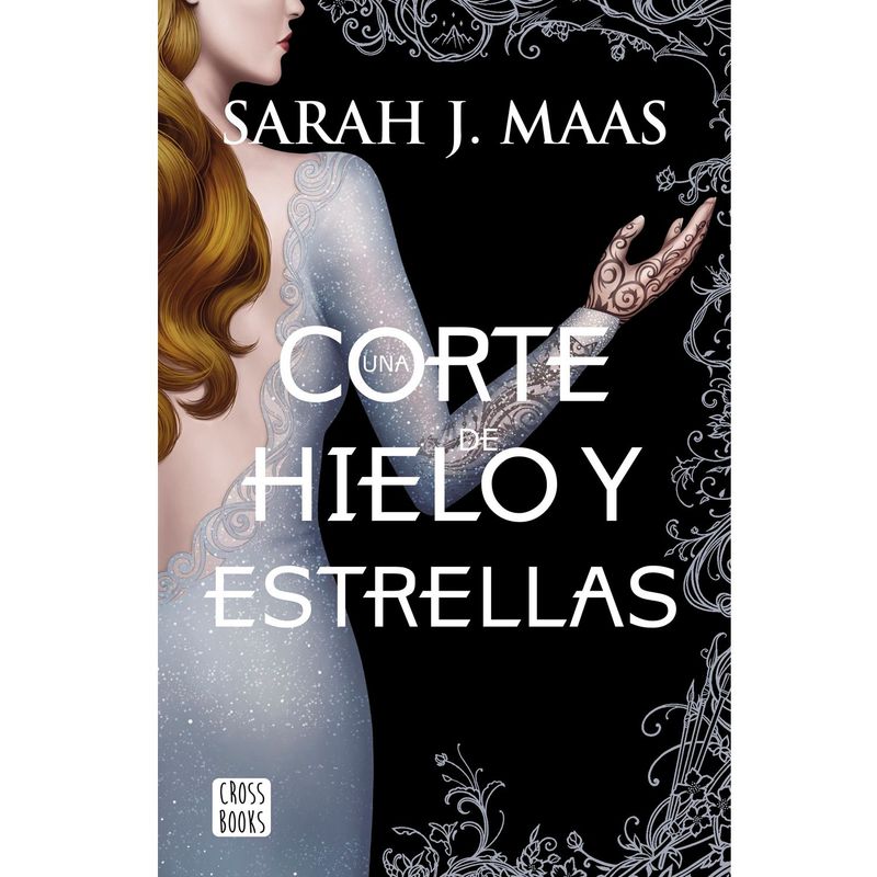 EDITORIAL PLANETA - Una Corte De Hielo Y Estrellas - Sarah J. Maas