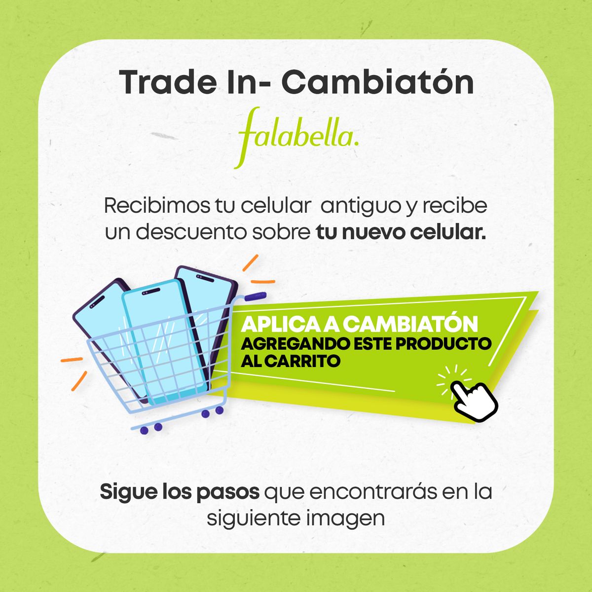  - Trade in - Cambiatón Falabella