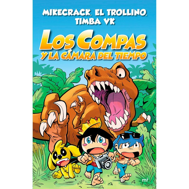 EDITORIAL PLANETA - Los Compas y la cámara del tiempo Martínez Roca - Timba VK