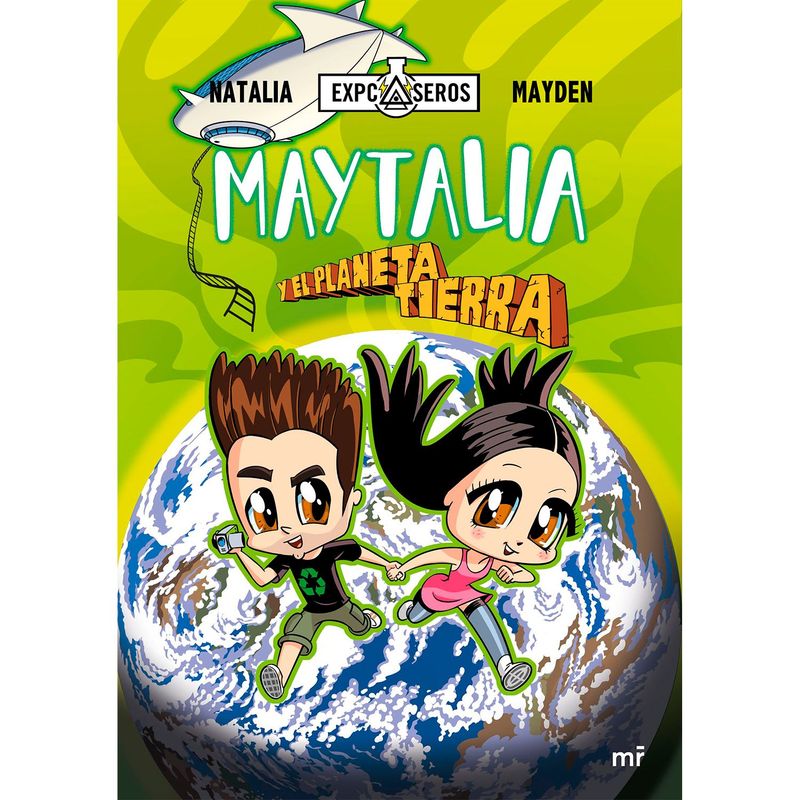 EDITORIAL PLANETA - Maytalia y el planeta Tierra - Natalia|Mayden