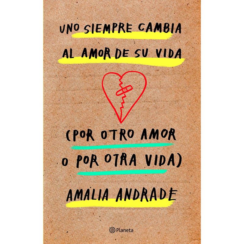 EDITORIAL PLANETA - Uno siempre cambia al amor de su vida
