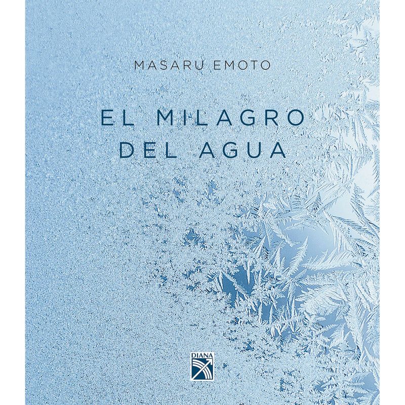 EDITORIAL PLANETA - El milagro del agua - MASARU EMOTO