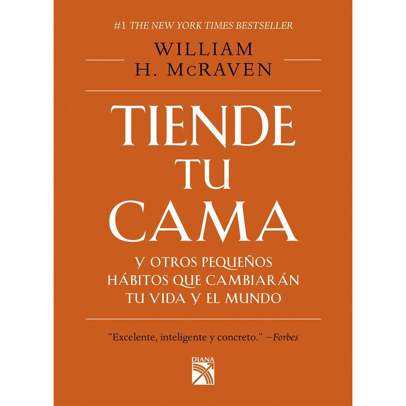 EDITORIAL PLANETA - Tiende tu cama y otros pequeños hábitos - Mcraven