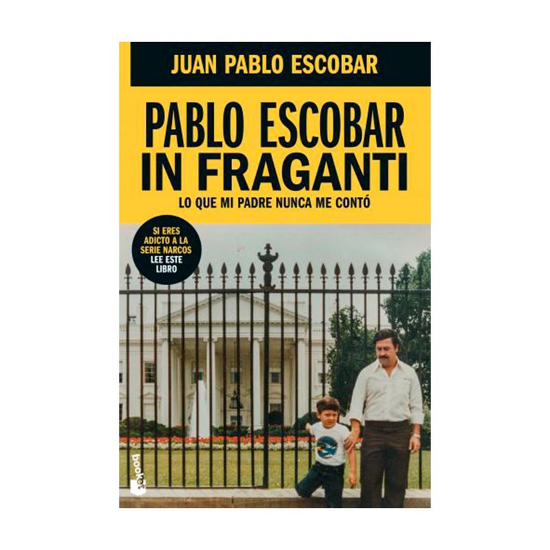 EDITORIAL PLANETA - Pablo Escobar Infraganti - Juan Pablo Escobar