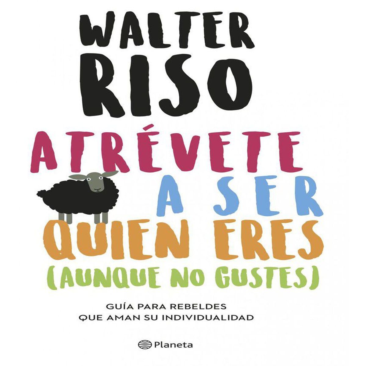 PLANETA - Atrévete a ser quién eres