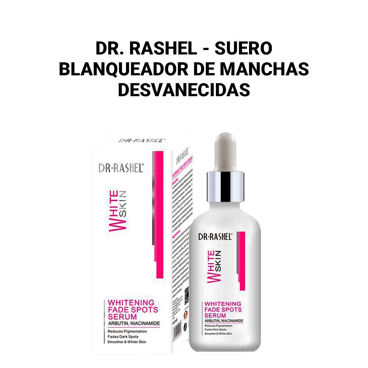 GENERICO - Dr Rashel - Suero blanqueadora de manchas desvanecidas.