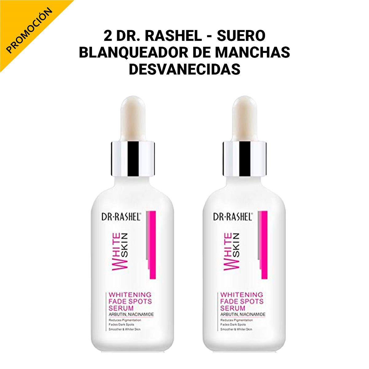 GENERICO - 2 Dr. Rashel - Suero blanqueadora de manchas desvanecidas