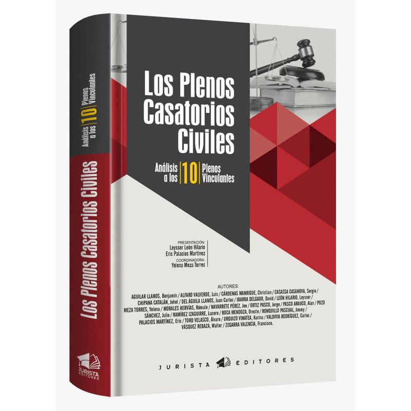 JURISTA EDITORES - Los plenos casatorios civiles - Análisis a los 10 plenos vinculantes