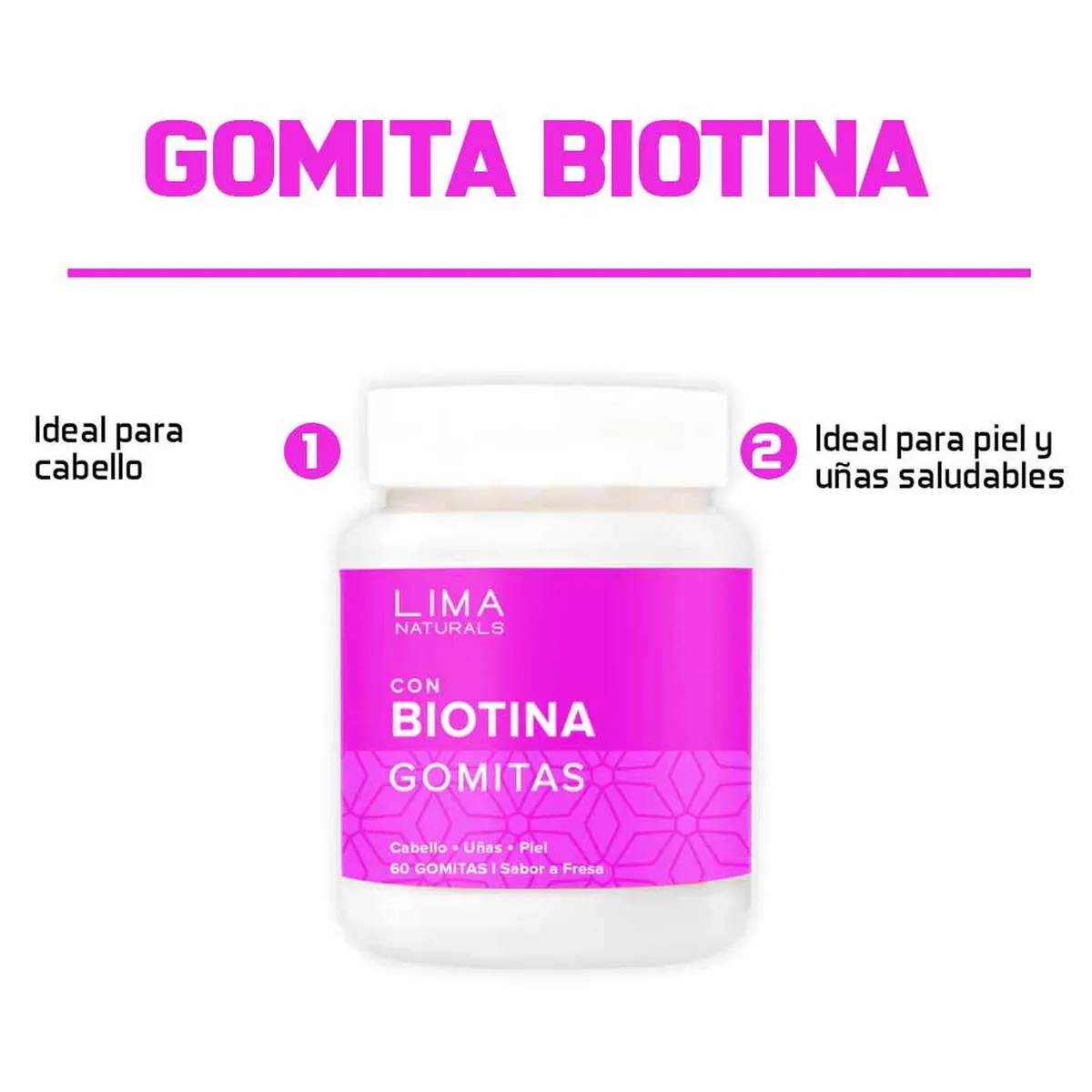 LIMA NATURALS - Gomitas con Biotina Sabor Fresa Lima Naturals 60 unidades