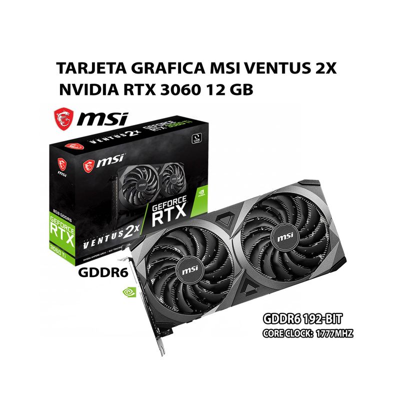 MSI - Tarjeta de video NVIDIA RTX3060 MSI VENTUS 2X 12GB OC