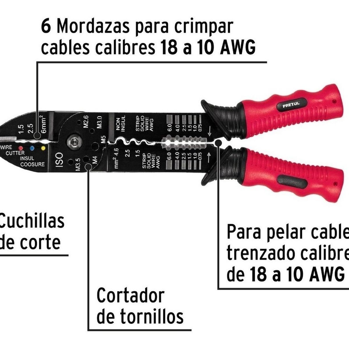 PRETUL - Alicate pela cables 18 a 10 AWG Pretul