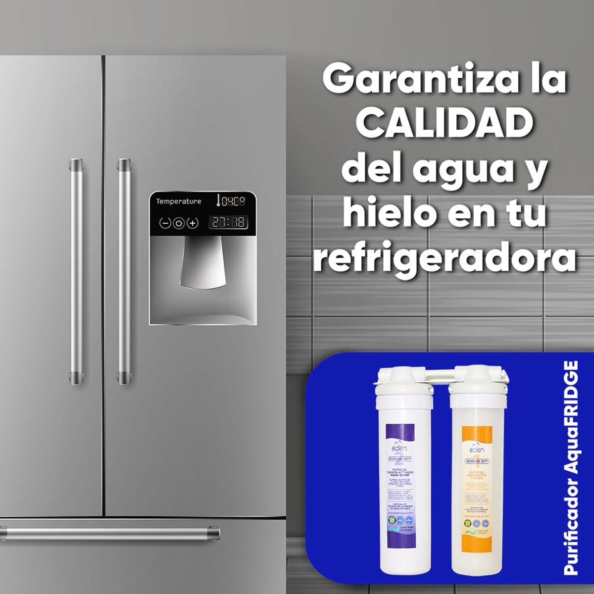 EDEN - Filtro Purificador de agua y hielo para Refrigeradora Edén AquaFRIDGE